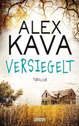 VERSIEGELT (RYDER CREED 2)
KAVA, ALEX