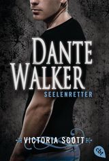 DANTE WALKER - SEELENRETTER
DIE DANTE WALKER-ROMANE