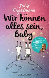 WIR KNNEN ALLES SEIN, BABY