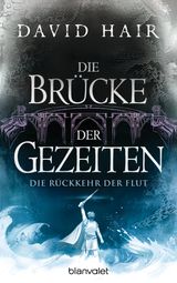 DIE BRCKE DER GEZEITEN 8
DIE BRCKE DER GEZEITEN