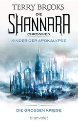 DIE SHANNARA-CHRONIKEN: DIE GROSSEN KRIEGE 1 - KINDER DER APOKALYPSE
DIE SHANNARA-CHRONIKEN: DIE GROSSEN KRIEGE