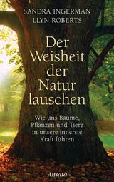 DER WEISHEIT DER NATUR LAUSCHEN