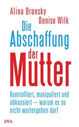 DIE ABSCHAFFUNG DER MUTTER