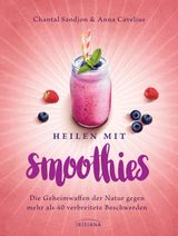 HEILEN MIT SMOOTHIES