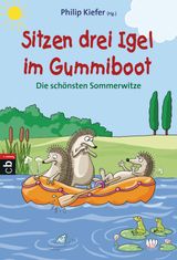 SITZEN DREI IGEL IM GUMMIBOOT - DIE SCHNSTEN SOMMERWITZE