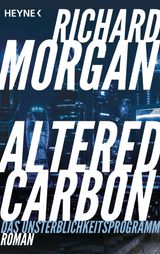 ALTERED CARBON - DAS UNSTERBLICHKEITSPROGRAMM
TAKESHI KOVACS