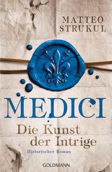 MEDICI - DIE KUNST DER INTRIGE
DIE MEDICI-REIHE