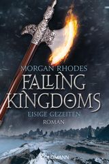 EISIGE GEZEITEN
DIE FALLING-KINGDOMS-REIHE