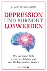 DEPRESSION UND BURNOUT LOSWERDEN