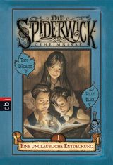 DIE SPIDERWICK GEHEIMNISSE - EINE UNGLAUBLICHE ENTDECKUNG
DIE SPIDERWICK GEHEIMNISSE-REIHE