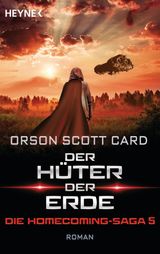 DER HTER DER ERDE - DIE HOMECOMING-SAGA 5