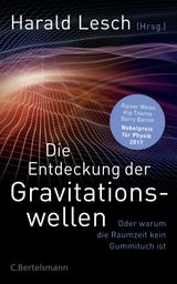 DIE ENTDECKUNG DER GRAVITATIONSWELLEN