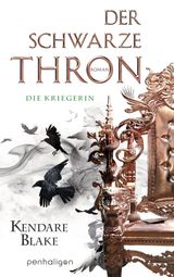 DER SCHWARZE THRON 3 - DIE KRIEGERIN
DER SCHWARZE THRON