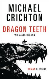 DRAGON TEETH  WIE ALLES BEGANN