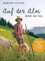 AUF DER ALM UND IM TAL