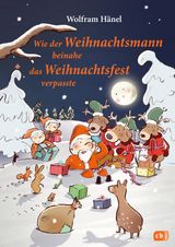 WIE DER WEIHNACHTSMANN BEINAHE DAS WEIHNACHTSFEST VERPASSTE