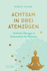 ACHTSAM IN DREI ATEMZGEN