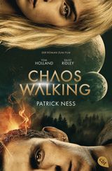 CHAOS WALKING - DER ROMAN ZUM FILM
DIE CHAOS-WALKING-REIHE