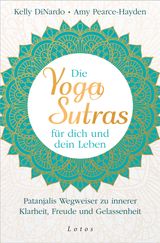 DIE YOGA-SUTRAS FR DICH UND DEIN LEBEN