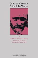 THEMEN SEINES LEBENS. KALENDARIUM: WERK-BIOGRAPHIE -