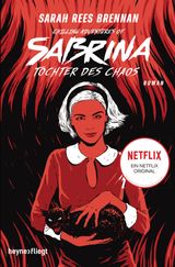 CHILLING ADVENTURES OF SABRINA: TOCHTER DES CHAOS
 CHILLING ADVENTURES OF SABRINA