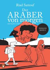 DER ARABER VON MORGEN, BAND 5
EINE KINDHEIT ZWISCHEN ARABISCHER UND WESTLICHER WELT