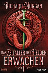 DAS ZEITALTER DER HELDEN 1 - ERWACHEN
ZEITALTER DER HELDEN-TRILOGIE