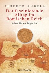 DER FASZINIERENDE ALLTAG IM RMISCHEN REICH