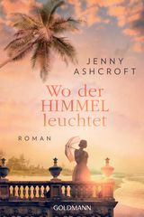 WO DER HIMMEL LEUCHTET