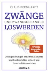 ZWNGE UND ZWANGSGEDANKEN LOSWERDEN