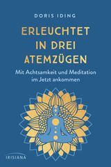 ERLEUCHTET IN DREI ATEMZGEN