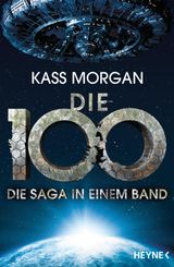 DIE 100 - DIE SAGA IN EINEM BAND