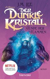 DER DUNKLE KRISTALL - STUNDE DER FLAMMEN (4)
THE DARK CRYSTAL