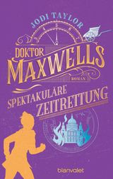 DOKTOR MAXWELLS SPEKTAKULRE ZEITRETTUNG
DIE CHRONIKEN VON ST. MARY'S