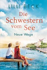 DIE SCHWESTERN VOM SEE - NEUE WEGE
DIE BODENSEE-REIHE