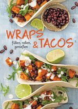 WRAPS & TACOS FLLEN - ROLLEN - GENIESSEN