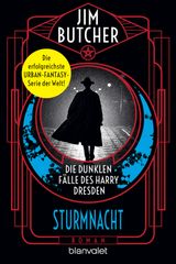 DIE DUNKLEN FLLE DES HARRY DRESDEN - STURMNACHT
DIE HARRY-DRESDEN-SERIE