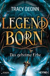 LEGENDBORN  DAS GEHEIME ERBE
LEGENDBORN-REIHE