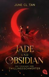 JADE UND OBSIDIAN - DIE LEGENDE DER ZWILLINGSSCHWERTER