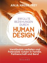 ERFLLTE BEZIEHUNGEN DURCH HUMAN DESIGN