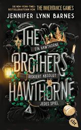 THE BROTHERS HAWTHORNE
DIE THE-INHERITANCE-GAMES-REIHE