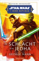 STAR WARS DIE HOHE REPUBLIK - DIE SCHLACHT VON JEDHA
DIE HOHE REPUBLIK  PHASE 2