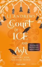 COURT OF ICE AND ASH  - GELIEBT VON MEINEM FEIND
BROKEN KINGDOMS