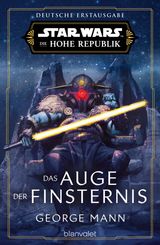 STAR WARS DIE HOHE REPUBLIK - DAS AUGE DER FINSTERNIS
DIE HOHE REPUBLIK  PHASE 3