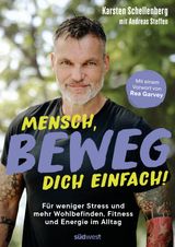 MENSCH, BEWEG DICH EINFACH!