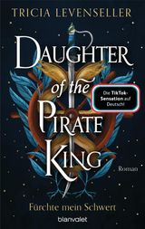 DAUGHTER OF THE PIRATE KING - FRCHTE MEIN SCHWERT
PIRATE-QUEEN-SAGA