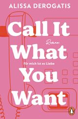 CALL IT WHAT YOU WANT - FR MICH IST ES LIEBE