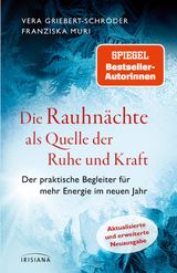 DIE RAUHNCHTE ALS QUELLE DER RUHE UND KRAFT