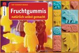 FRUCHTGUMMIS NATRLICH SELBST GEMACHT