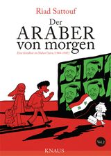 DER ARABER VON MORGEN, BAND 2
EINE KINDHEIT ZWISCHEN ARABISCHER UND WESTLICHER WELT